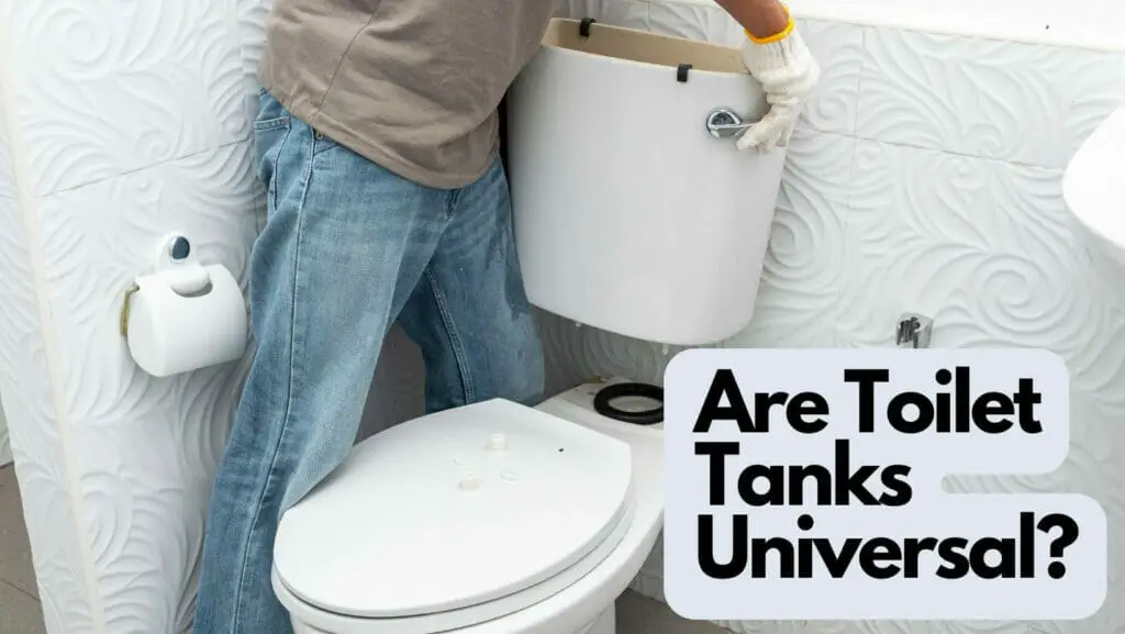 Image of the installation of a toilet tank. Are Toilet Tanks Universal?