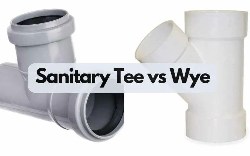 Sanitary Tee vs Wye (Understanding the Differences)