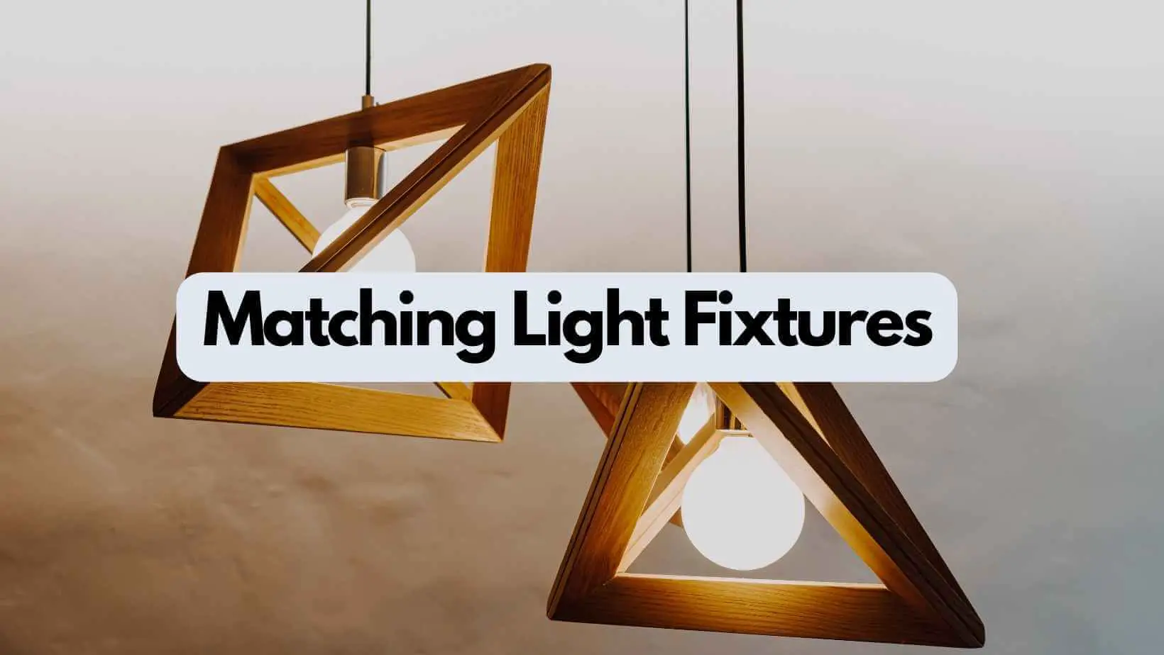 Matching Light Fixtures