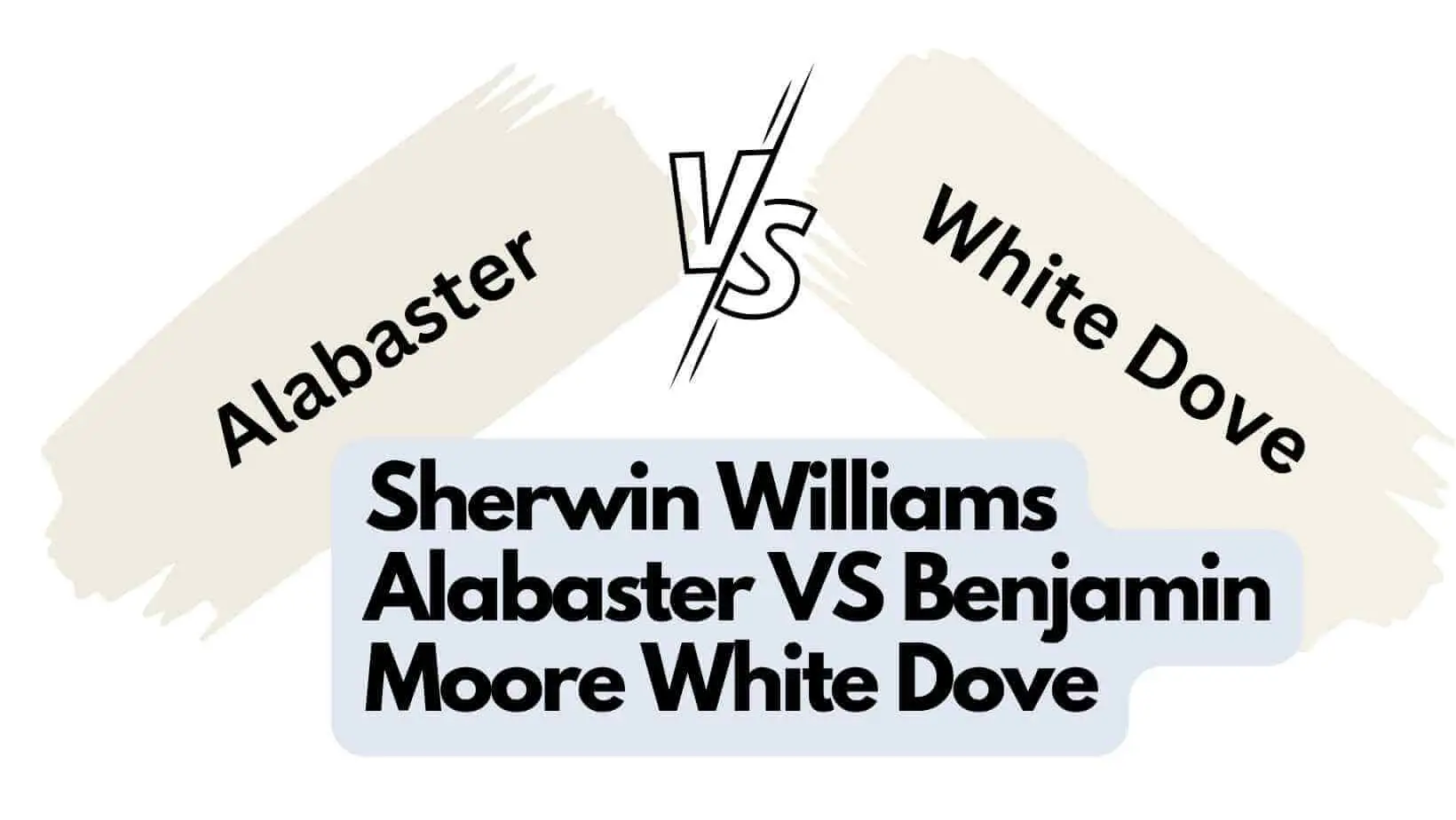 Sherwin Williams Alabaster vs Benjamin Moore White Dove