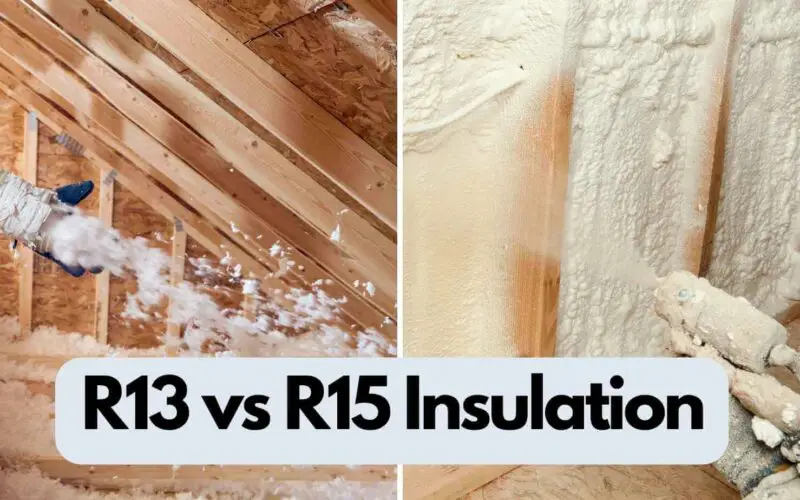 R13 vs R15 Insulation (The Most Effective Insulation)